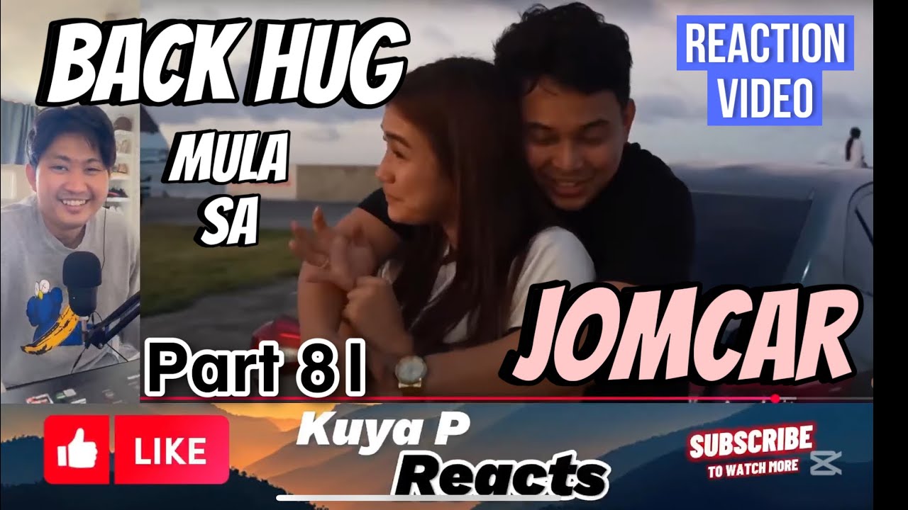 Nagulat ako sa payakap sa likod! | JOMCAR Part 81 Reaction Video