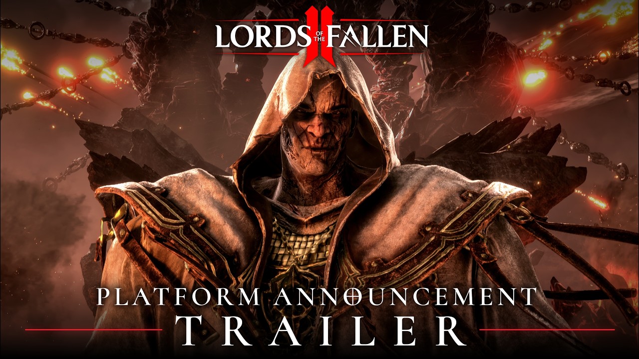 Lords of the Fallen II &mdash; Анонсирующий трейлер платформ &mdash; Добавляйте в список желаемого в Steam, P...