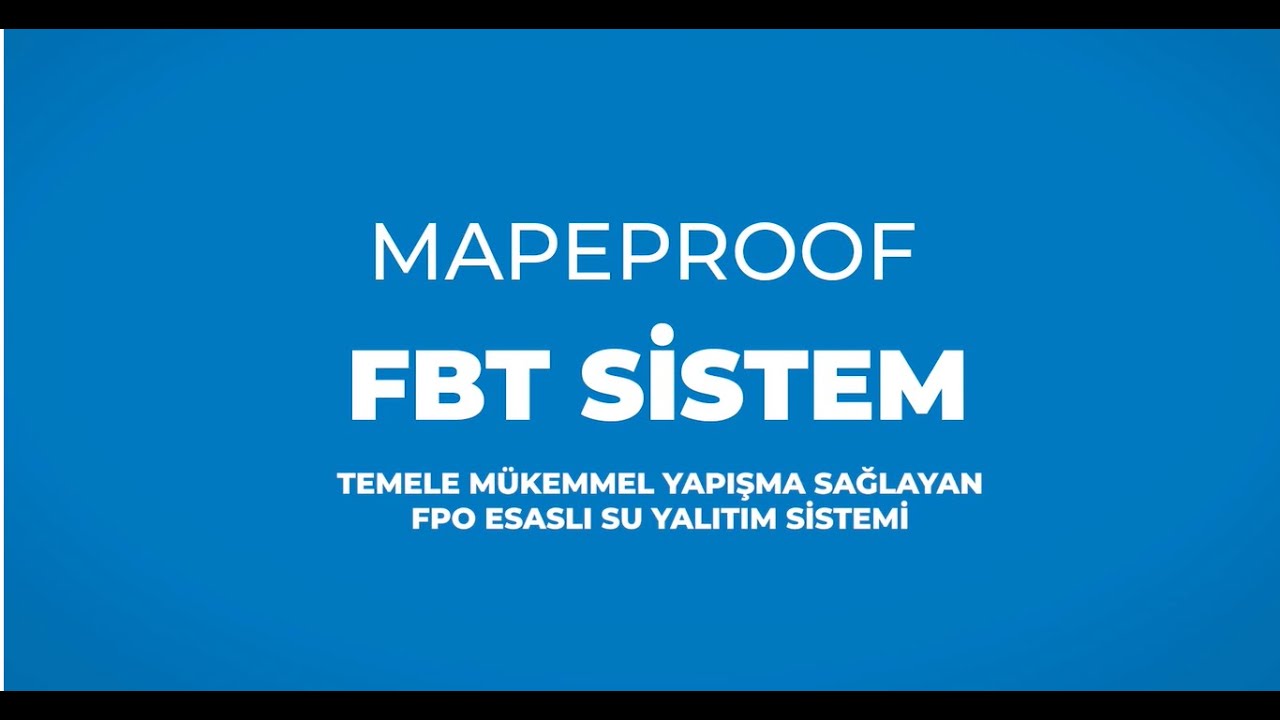 MAPEPROOF FBT SİSTEM