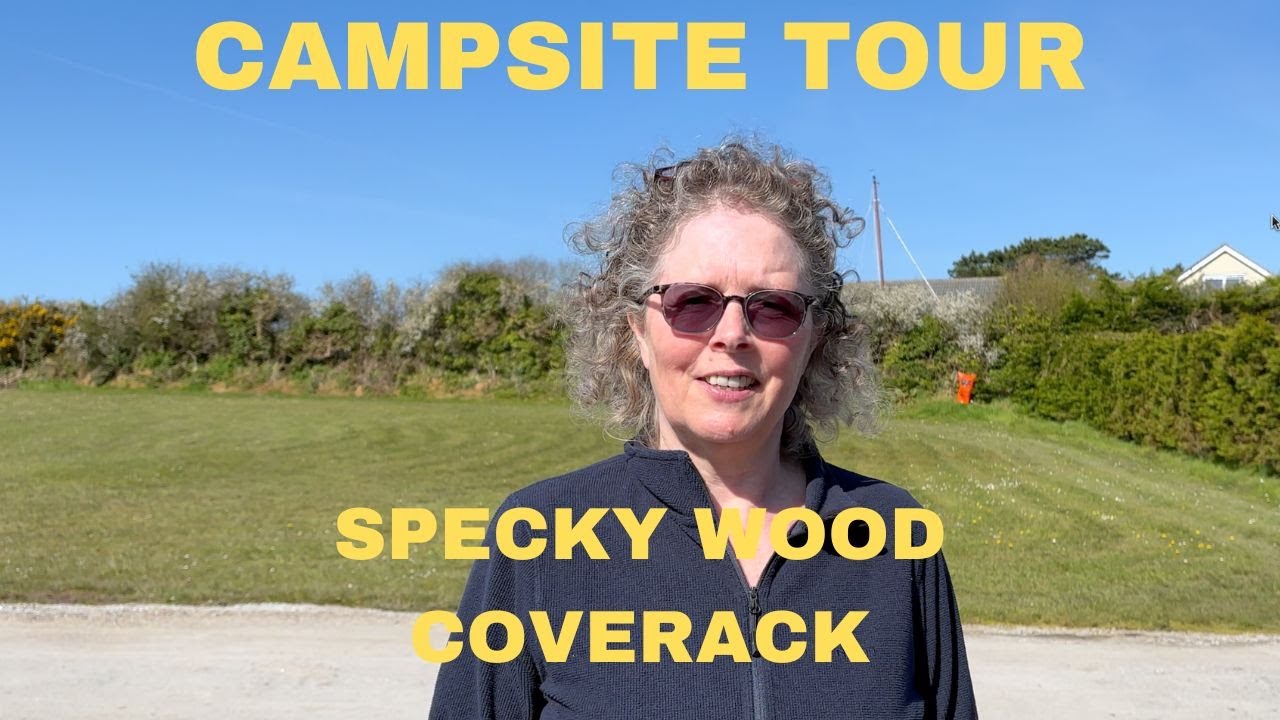 Campsite Tour - Specky Wood Caravan and Motorhome Club CL site in Coverack