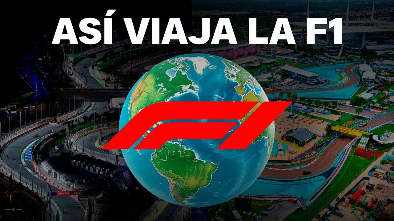 Así se mueve la Formula 1 por todo el MUNDO