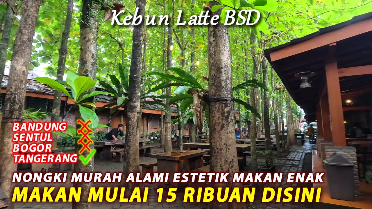 BUKAN BANDUNG INI TANGERANG ! ✨ Kebun Latte BSD Terbaru 2026 | Cafe Outdoor Paling Rindang & Estetik