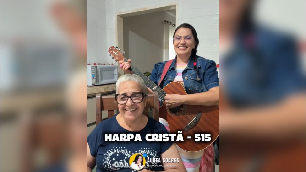 Áurea Soares Feat Efraíne Matias | Harpa Cristã -515
