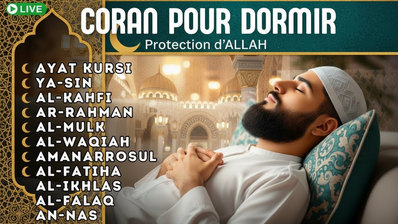 Coran pour Dormir Profondément avec Doua Islamique du Soir et Protection d’Allah