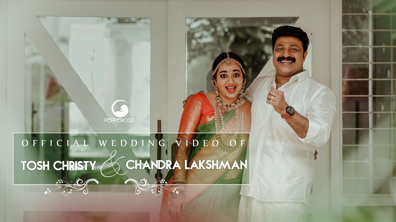 Tosh Christy ♥️ Chandra Lakshman # Official Wedding Video Highlights