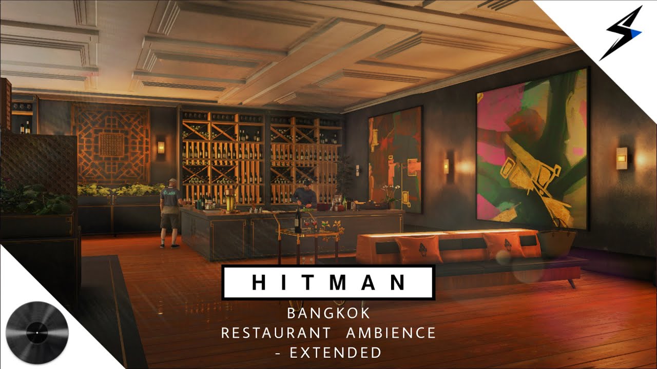 Hitman 2016 - Bangkok Restaurant Ambience (Extended)