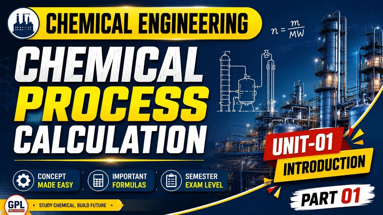L- 01 | Chemical Process Calculations | Introduction to Material and Energy Balance |Unit conversion