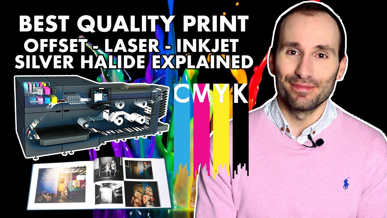 Best Quality Photo Print - Offset/Laser/Inkjet/Silver Halide Explained