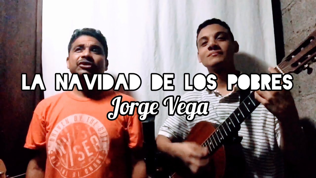La Navidad de los Pobres - Jorge Vega (Cover)