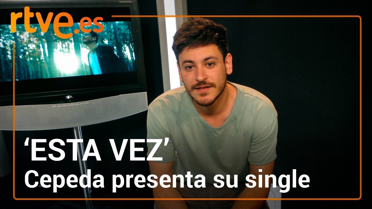Cepeda presenta 'Esta vez', su nuevo single