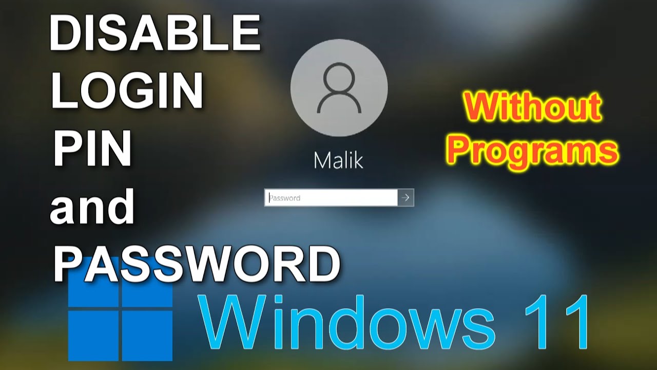 Windows 11: Remove login PIN and Password ➡️Without Programs