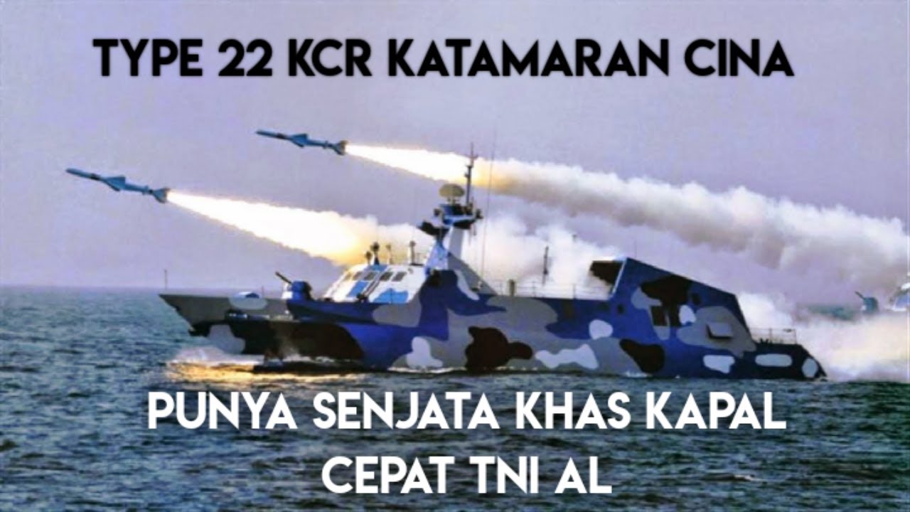 Type 22 - Kapal Cepat Rudal Cina Berdesain Katamaran dengan Aroma Stealth