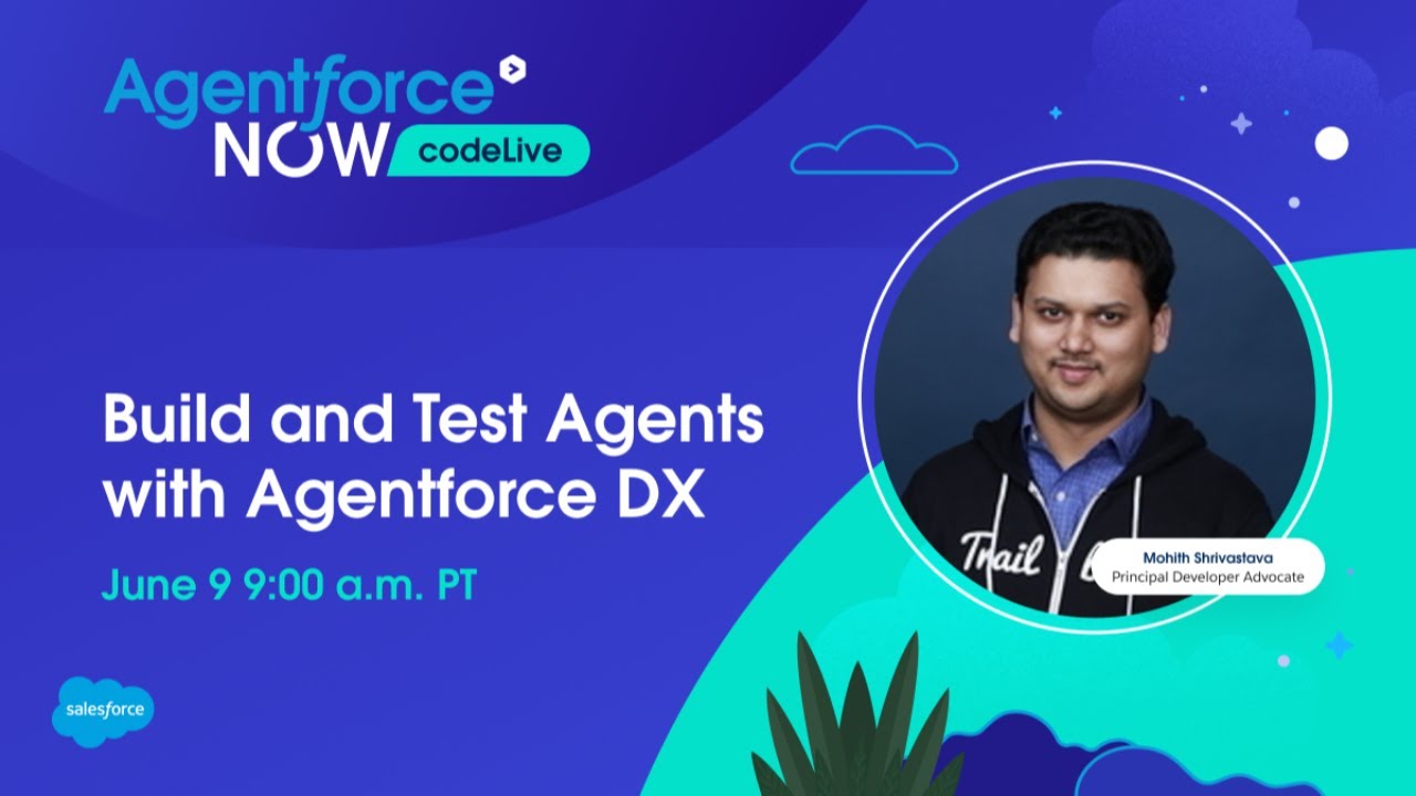 Agentforce NOW codeLive: Build and Test Agents with Agentforce DX