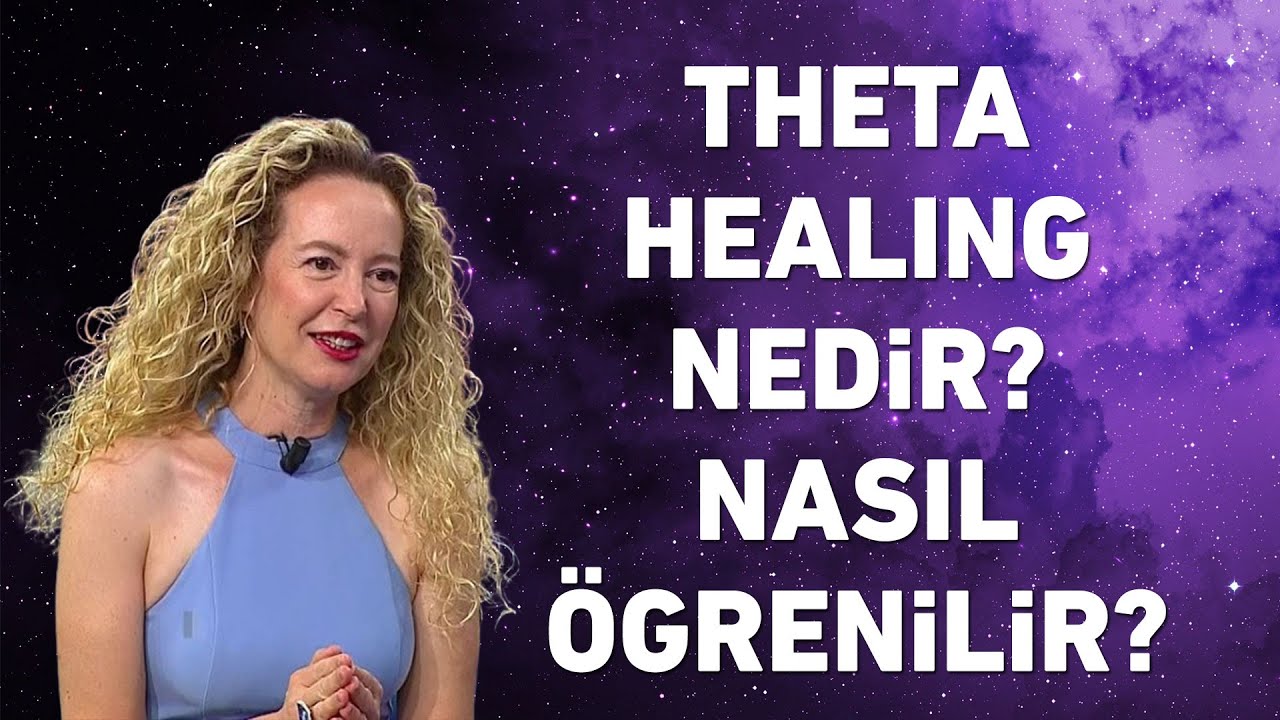 Theta Healing nedir? Nasıl ögrenilir? Eğitmen Nurşen Arar anlattı