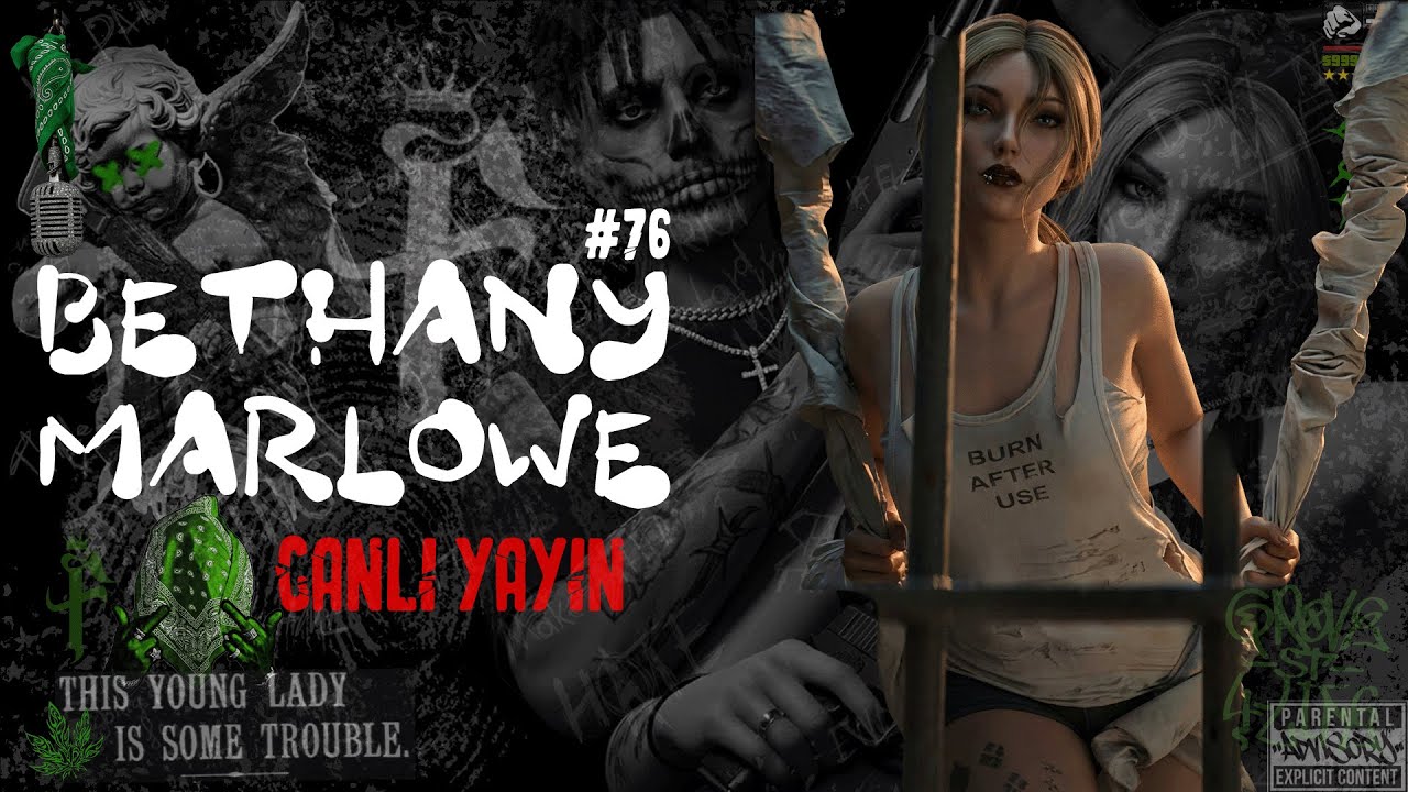 #76 | Bethany Marlowe | EightbornVnext | Canlı Yayın!