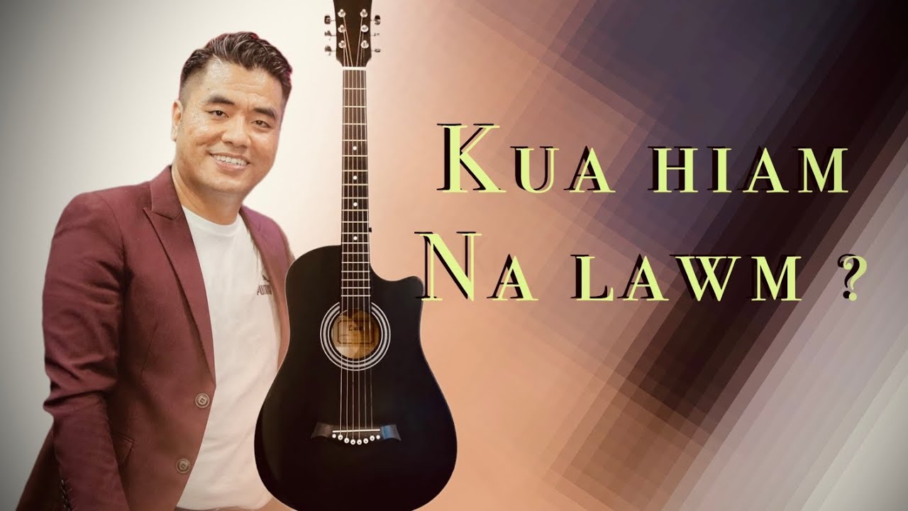 Kua hiam na lawm?