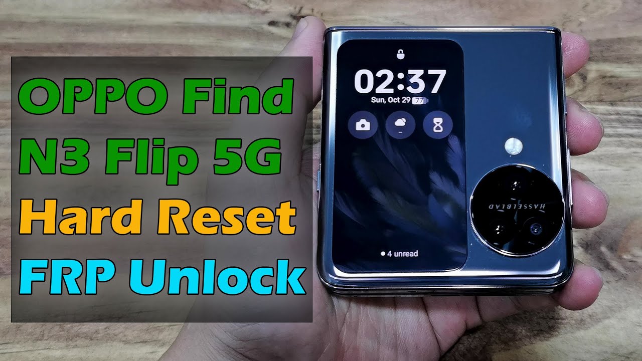 OPPO Find N3 Flip 5G Hard Reset & FRP Unlock