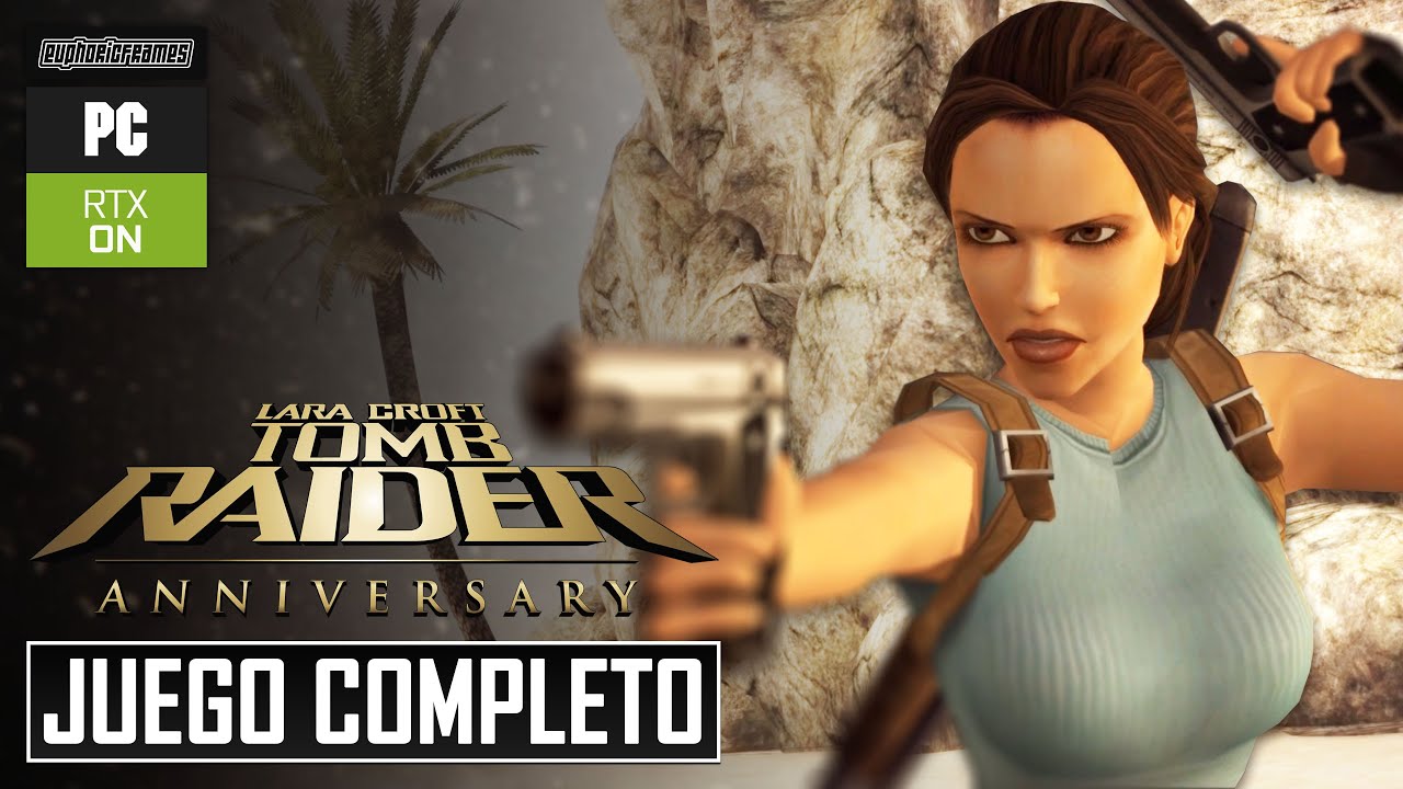 Lara Croft Tomb Raider: Anniversary | JUEGO COMPLETO - Historia | PC [60FPS]