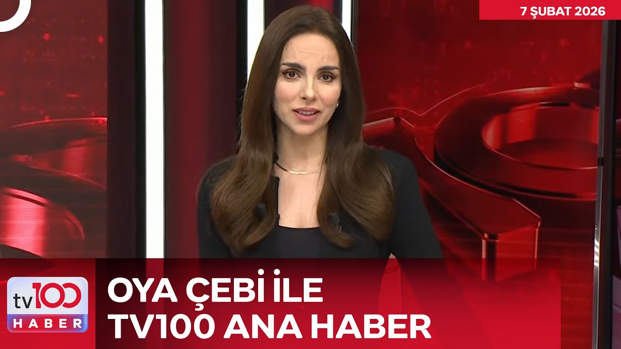 #CANLI | tv100 Hafta Sonu Ana Haber l 07 Şubat 2026