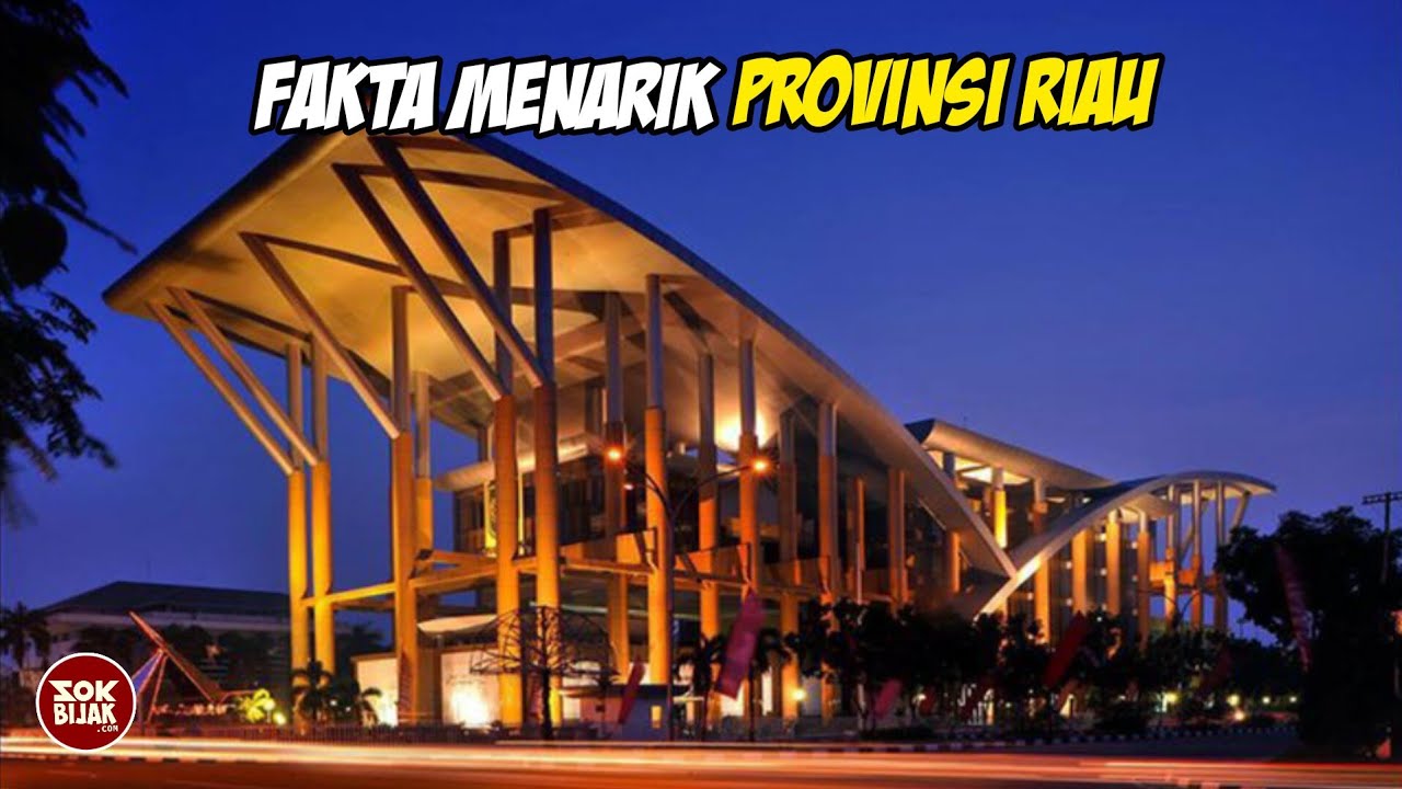 Fakta Menarik Provinsi Riau❗
