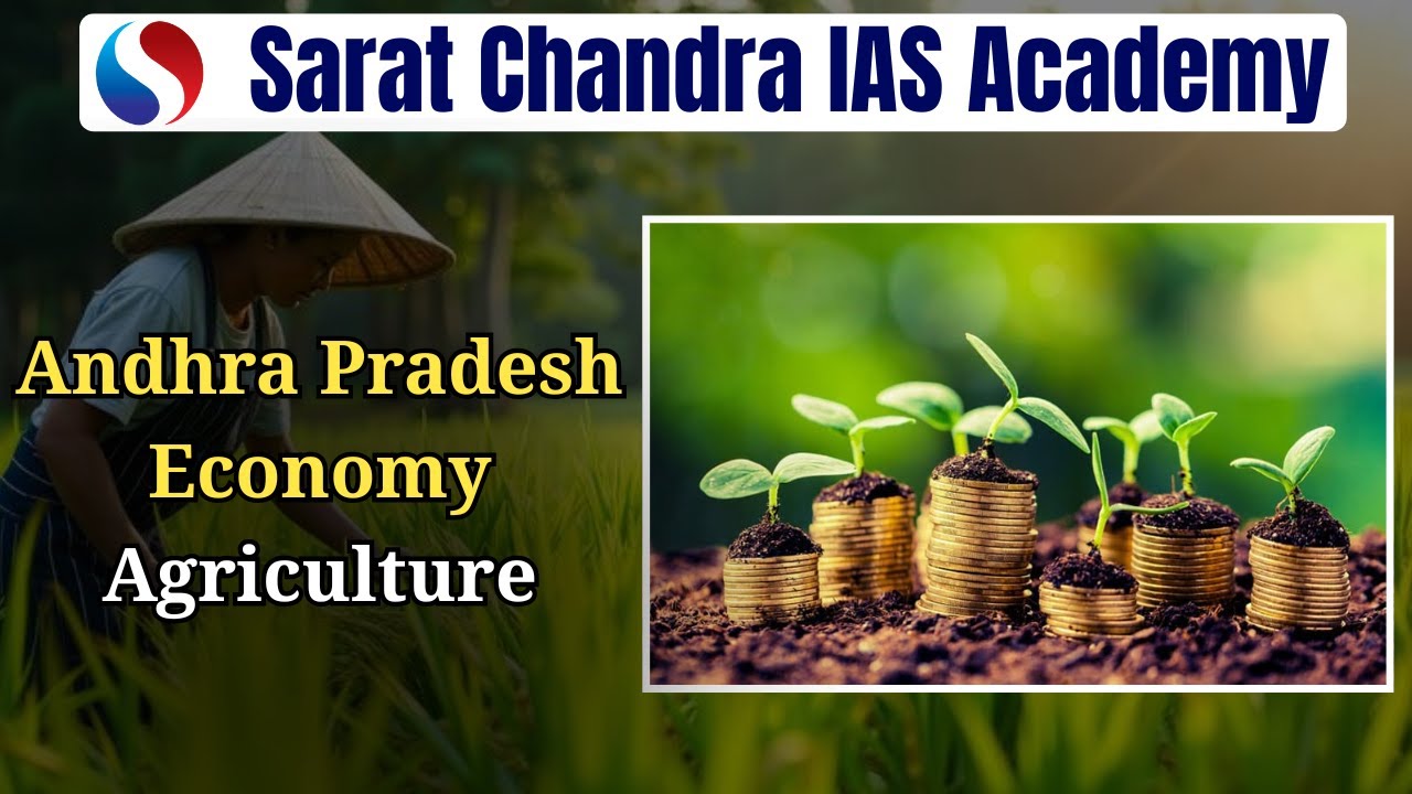 AP Economy Agriculture | Sarat Chandra IAS Academy| Best APPSC Group1 Coaching in AP & Hyderabad