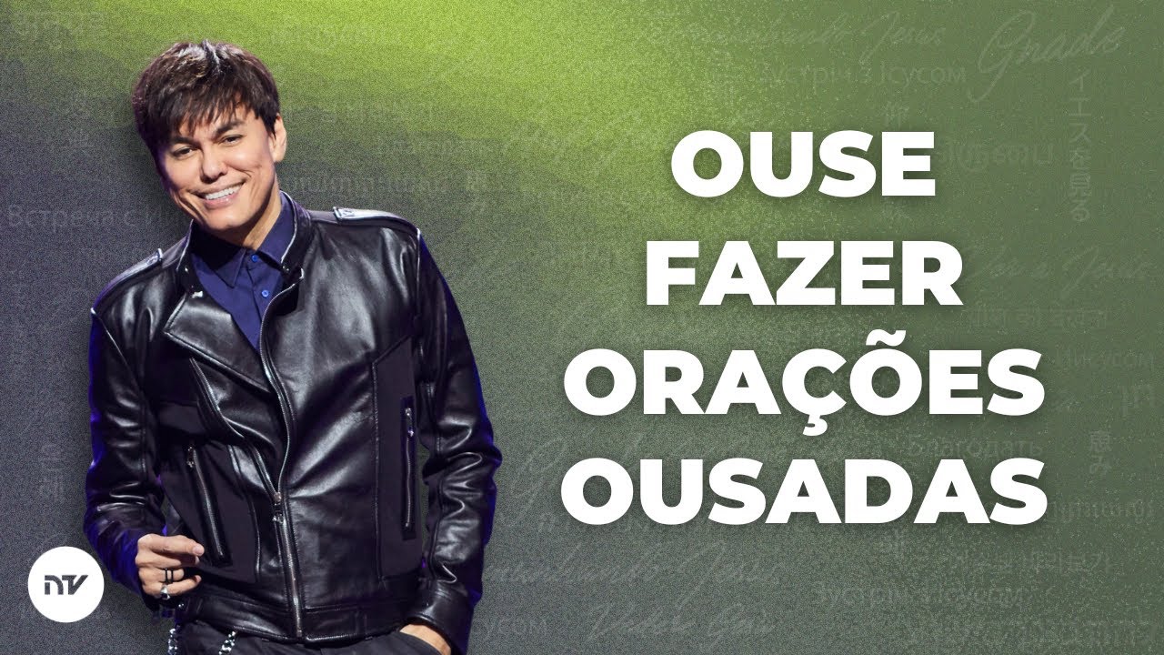 Ouse Fazer Orações Ousadas | Joseph Prince | New Creation TV Português