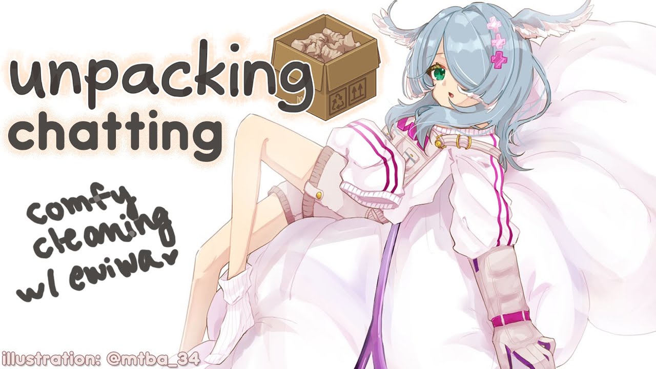 【UNPACKING】 relaxed chill chatting time 【NIJISANJI EN | Elira Pendora】