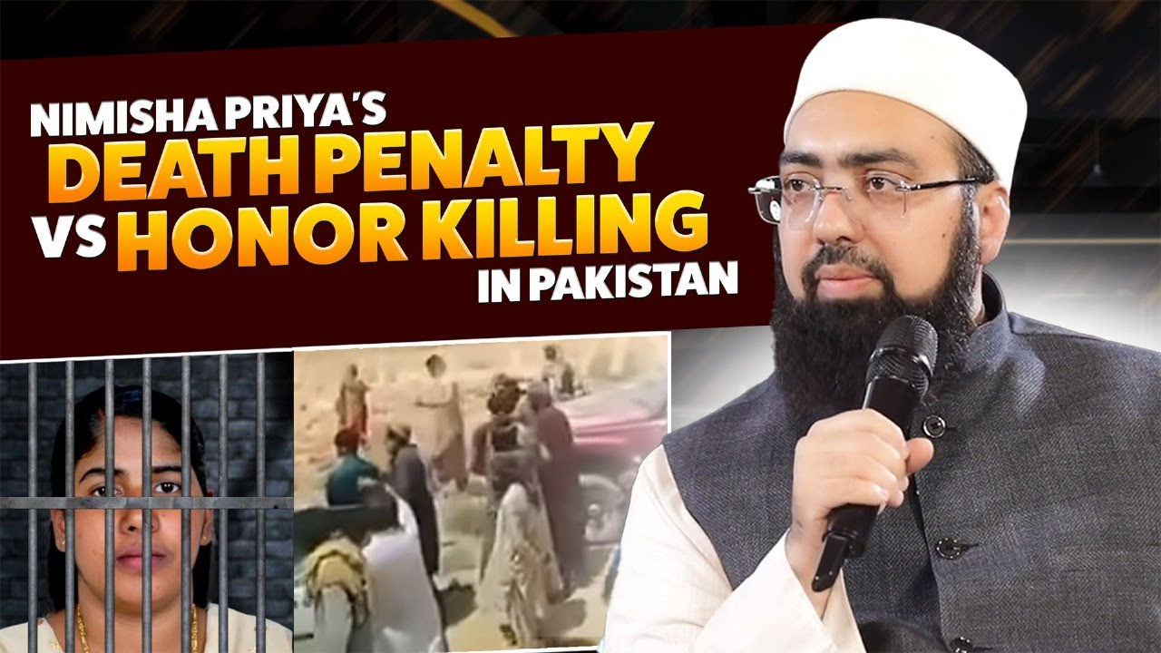 Nimisha Priya's Death Penalty Vs. Honor killing in Pakistan