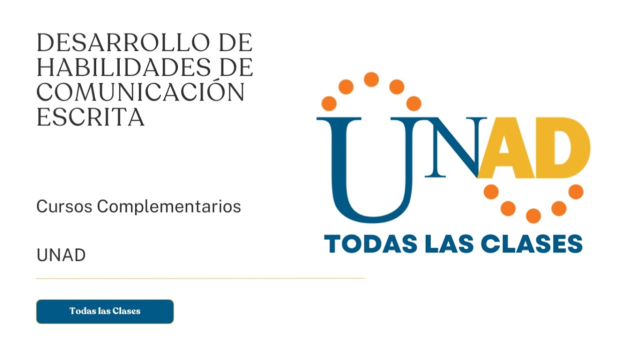 CLUB DE APRENDIZAJE UNADISTA: DESARROLLO DE HABILIDADES DE COMUNICACIÓN ESCRITA | UNAD