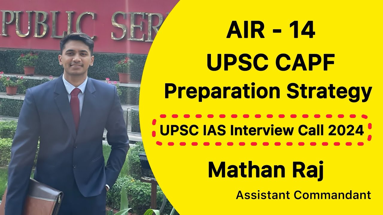 Preparation Strategy AIR 14 UPSC CAPF Exam Topper | Mathan Raj Assistant Commandant | Civil Services