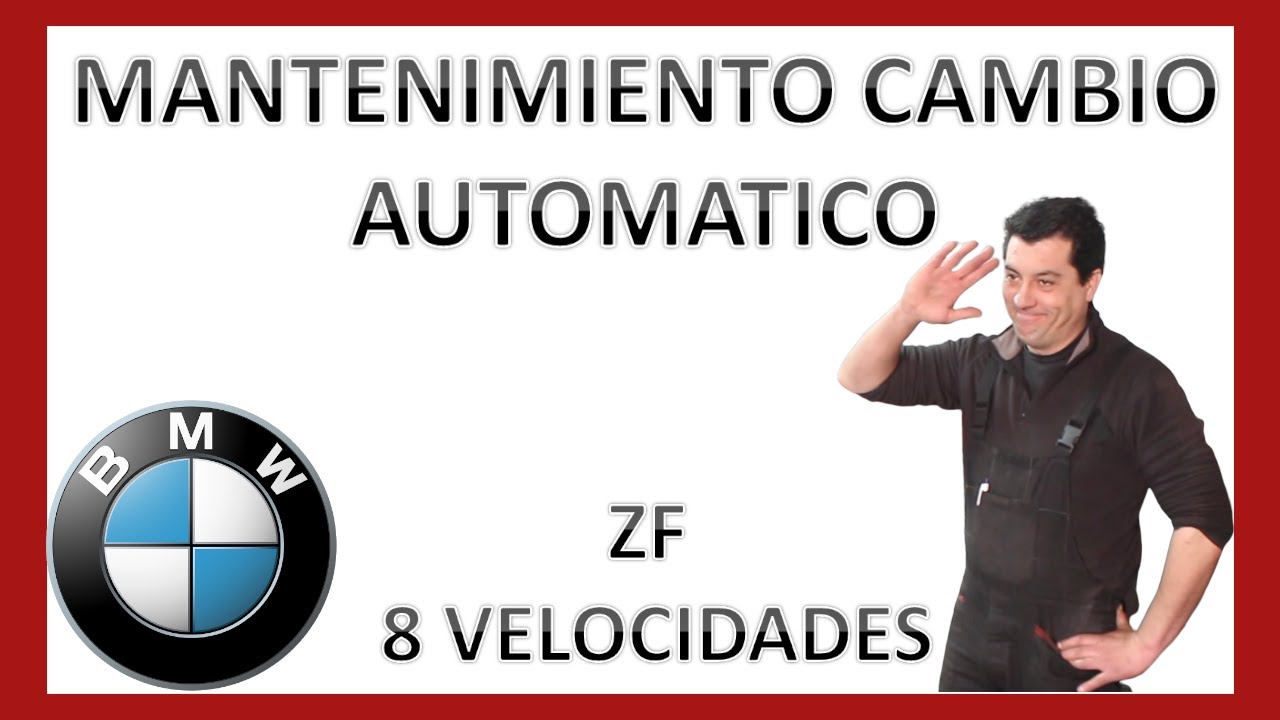 Cambio aceite Caja Cambios Automática BMW ZF 8 velocidades