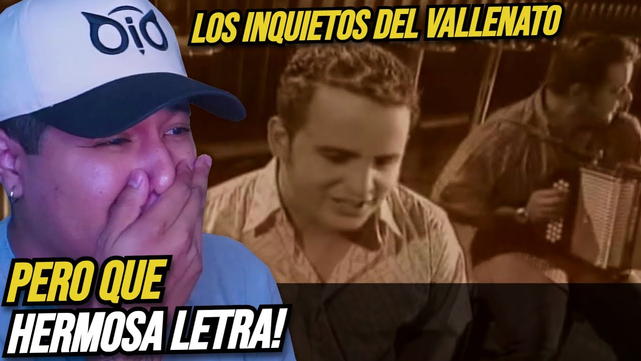 ¡Amo Este Vallenato! Reaccionando a LOS INQUIETOS DEL VALLENATO - Volver 