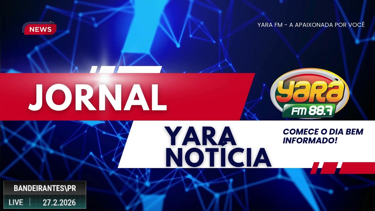 Jornal Yara Notícias - Comece o dia bem informado !