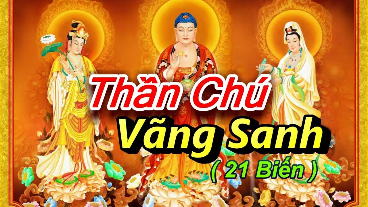 Ch&uacute; V&atilde;ng Sanh 21 biến _  TT Th&iacute;ch Tr&iacute; Tho&aacute;t tr&igrave; tụng