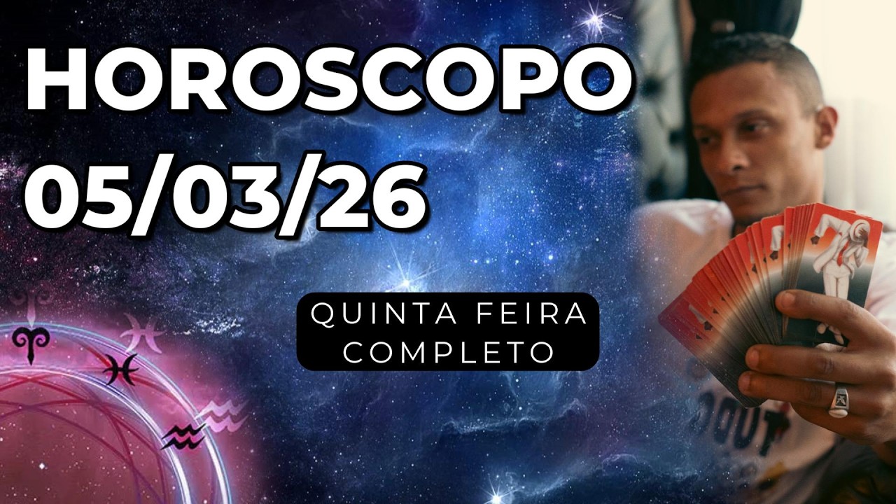 👑HOROSCOPO DE HOJE 05/03/26 🎴Quinta feira ✔Todos os signos