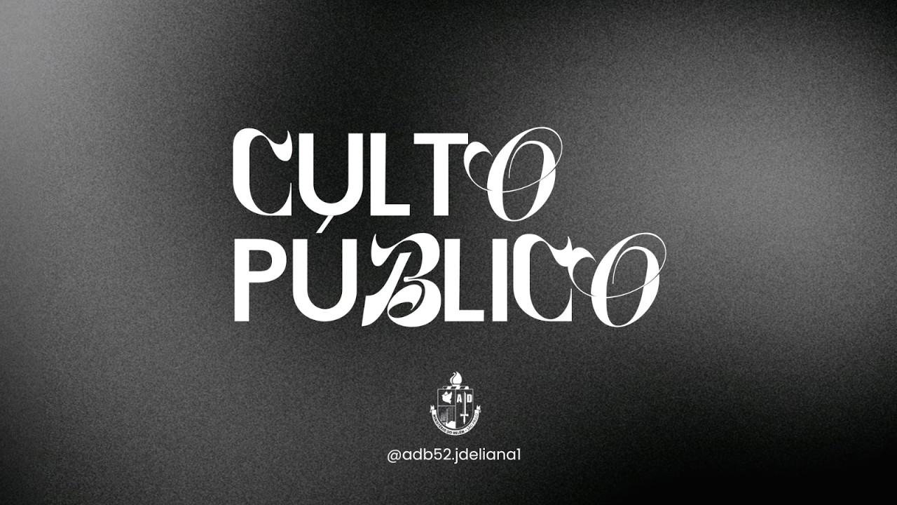 Culto Público | 22/02/2026 | @adb52.jdeliana1