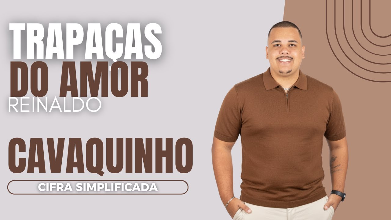 Trapaças do Amor - Reinaldo | Cifra Simplificada | Cavaquinho