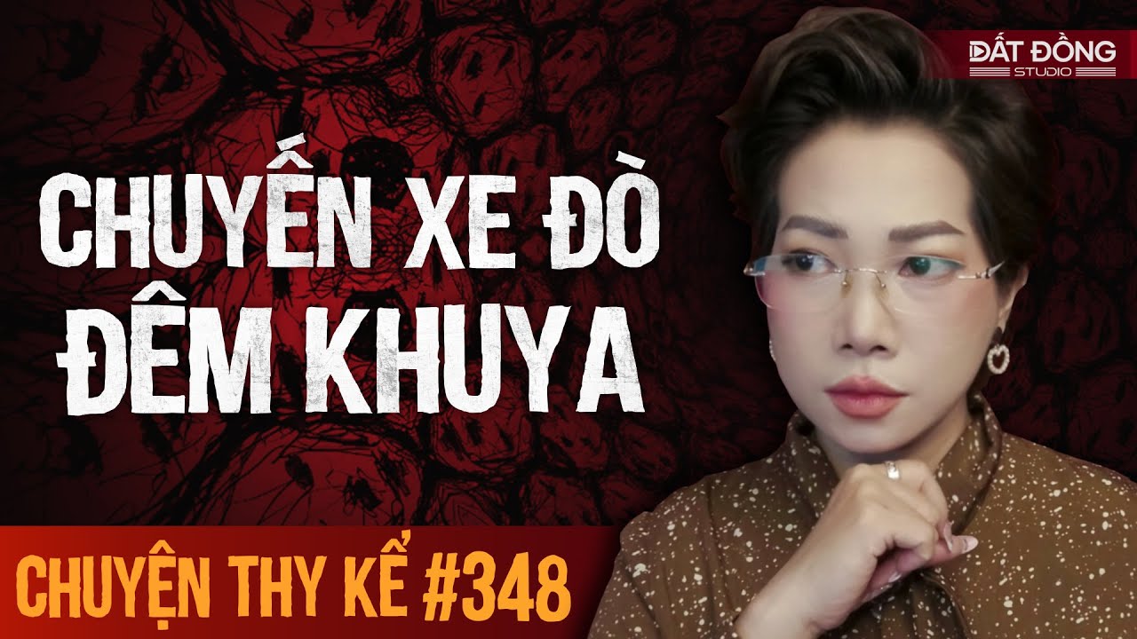 Chuyện t&acirc;m linh Thy kể : CHUYẾN XE Đ&Ograve; Đ&Ecirc;M KHUYA