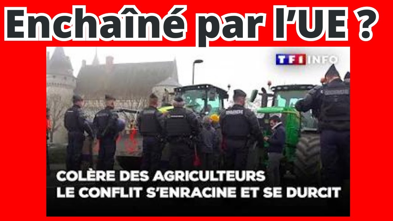 Crise des agriculteurs -L&rsquo;UE coupable du blocage de Paris ?