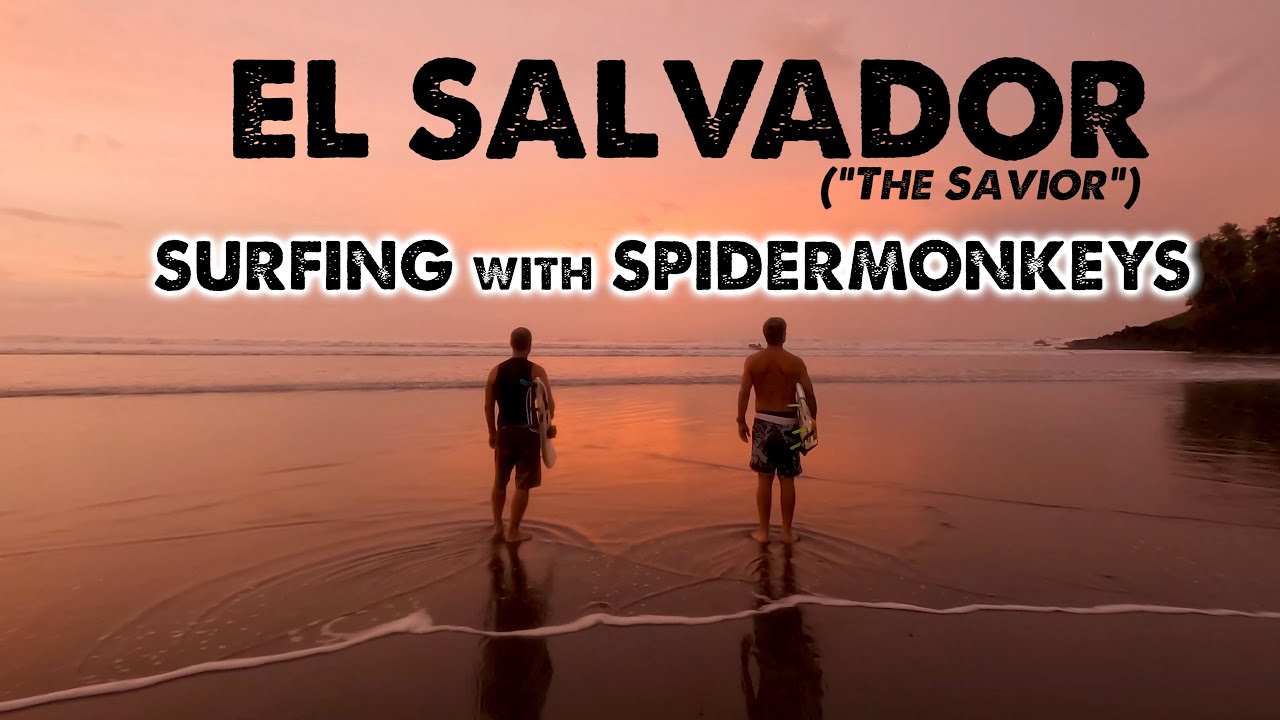 El Salvador - SURFING with SPIDERMONKEYS - ShaneOgoeS BIG!