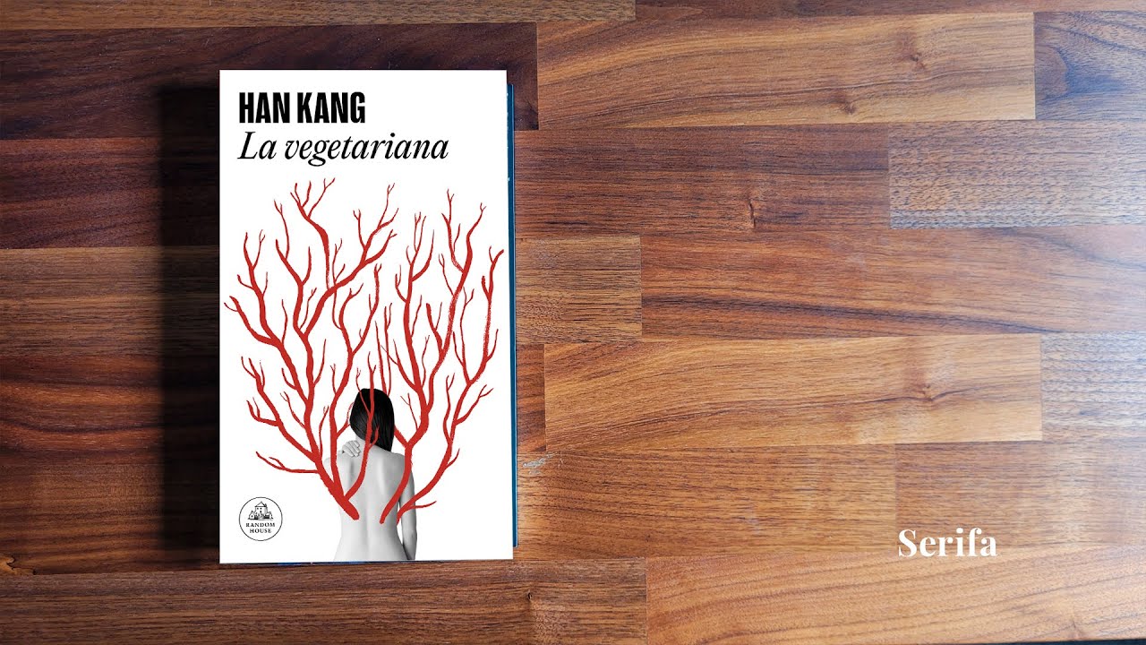 El sentido del ascetismo: La vegetariana, de Han Kang