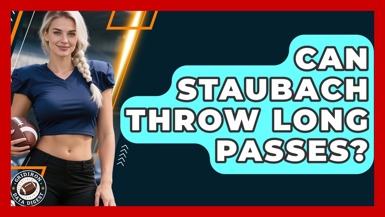 Can Staubach Throw Long Passes? | Gridiron Data Digest News