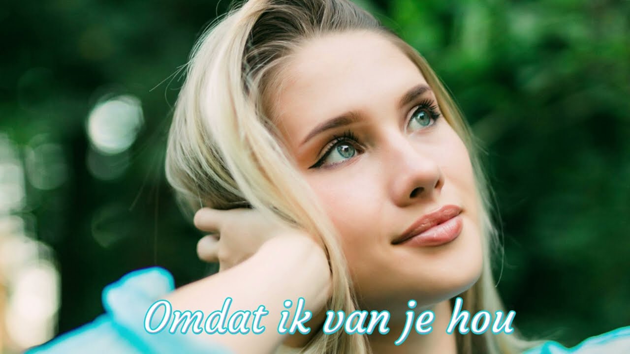 Omdat ik van je hou