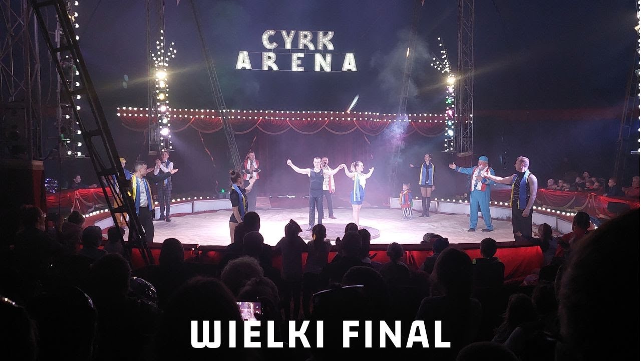 Cyrk Arena 2022 - Zakończenie spektaklu