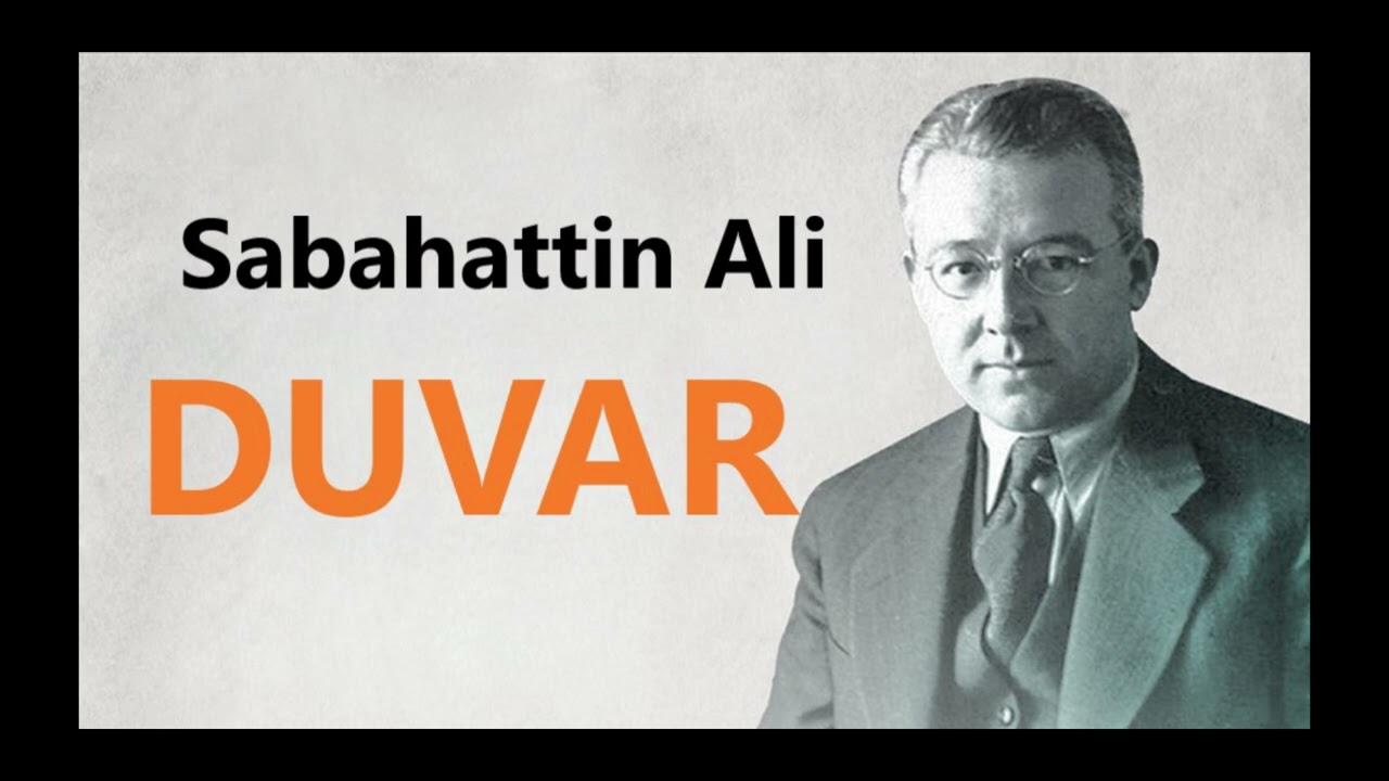 Sabahattin Ali- Duvar (Kısa Öykü)