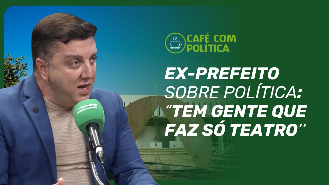 Ex-prefeito critica ‘personagens políticos’ e cobra autenticidade no poder | Café com Política