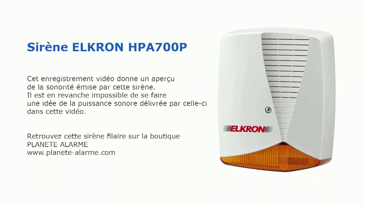Sir&egrave;ne ext&eacute;rieure filaire Elkron HPA700P - D&eacute;monstration de la sonorit&eacute;