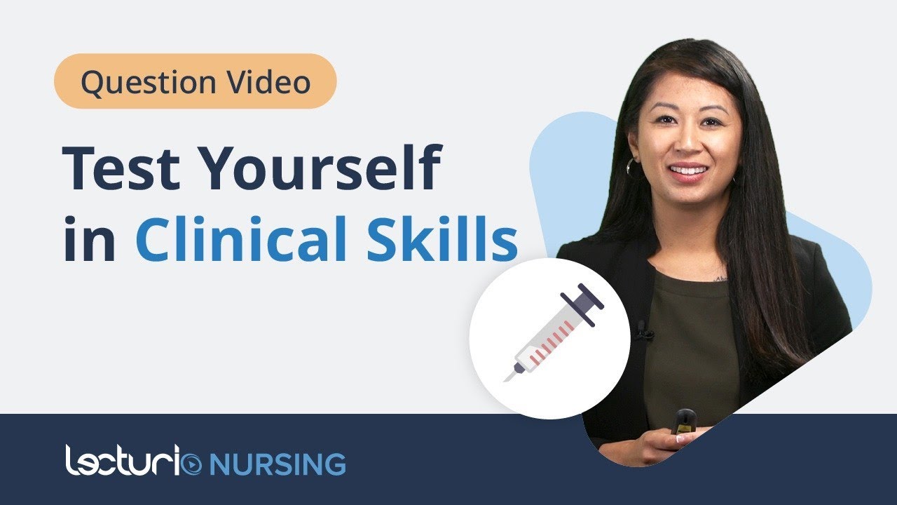 Nursing Clinical Skills Quiz | Assessment, ESI & Wound Care