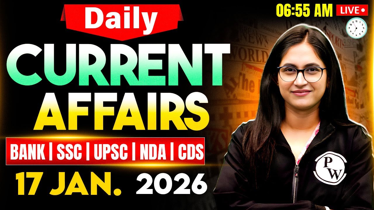 Current Affairs Today | 17 January 2026 Current Affairs | Daily Current Affairs | by Sushmita Ma'am