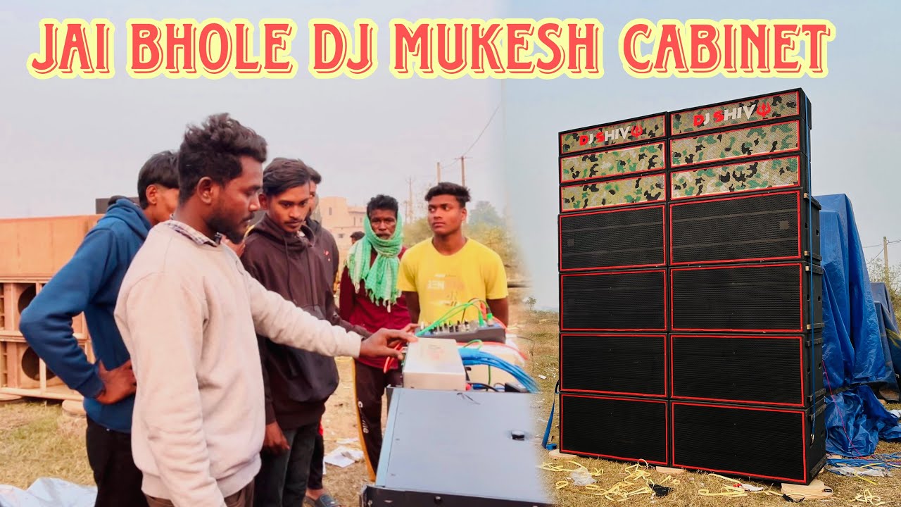 JAI BHOLE DJ MUKESH CKP NEW CABINET KA SOUND CHAKE FULL VLOG #jaibholeckp 